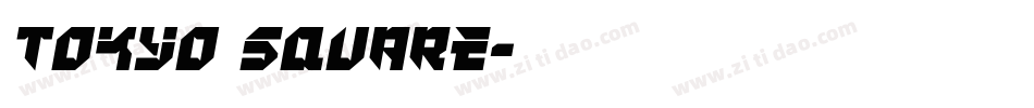 Tokyo Square字体转换